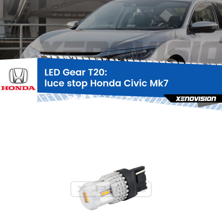 <strong>Luce Stop LED per Honda Civic</strong> Mk7 2004 - 2005. Lampada <strong>T20</strong> rossa modello Gear.