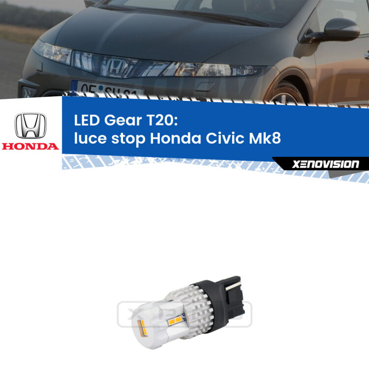 <strong>Luce Stop LED per Honda Civic</strong> Mk8 2005 - 2010. Lampada <strong>T20</strong> rossa modello Gear.