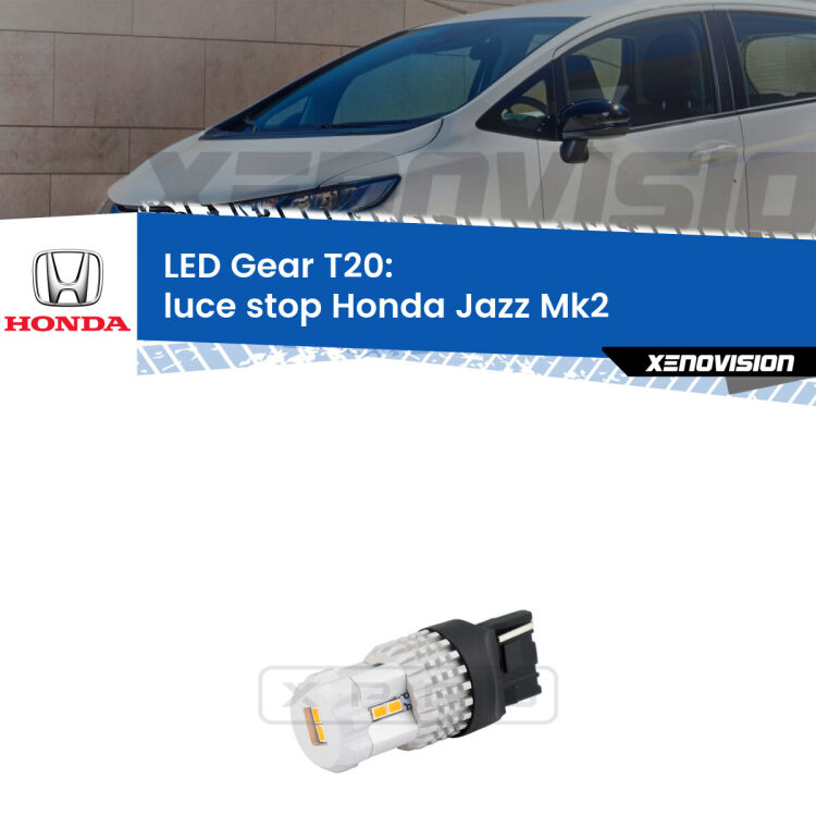 <strong>Luce Stop LED per Honda Jazz</strong> Mk2 2002 - 2008. Lampada <strong>T20</strong> rossa modello Gear.