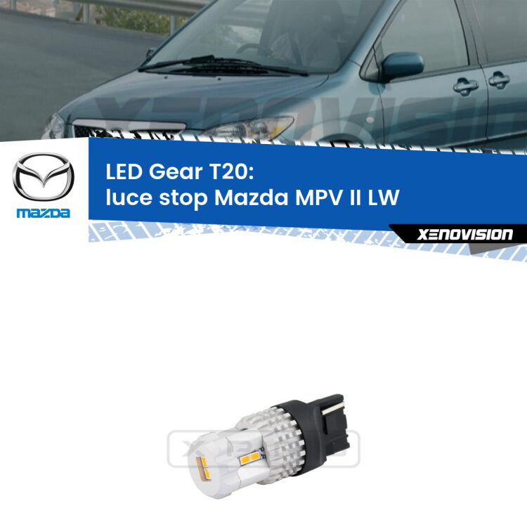 <strong>Luce Stop LED per Mazda MPV II</strong> LW 1999 - 2006. Lampada <strong>T20</strong> rossa modello Gear.