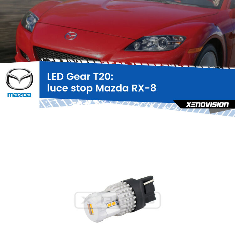 <strong>Luce Stop LED per Mazda RX-8</strong>  2003 - 2012. Lampada <strong>T20</strong> rossa modello Gear.