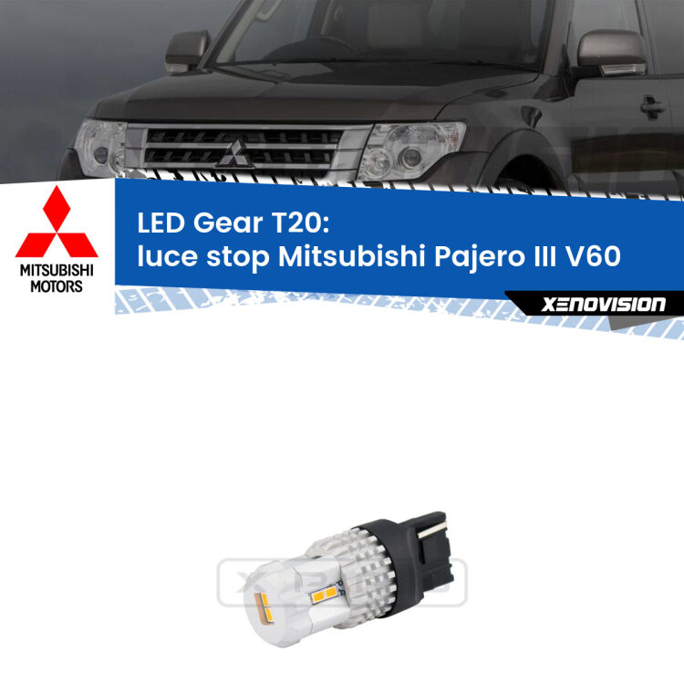 <strong>Luce Stop LED per Mitsubishi Pajero III</strong> V60 2002 - 2007. Lampada <strong>T20</strong> rossa modello Gear.