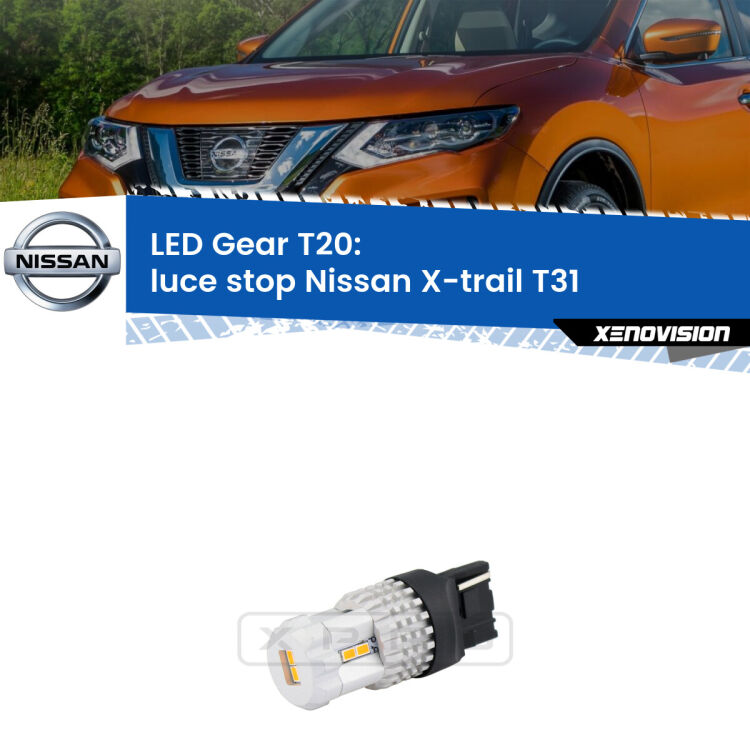 <strong>Luce Stop LED per Nissan X-trail</strong> T31 2007 - 2014. Lampada <strong>T20</strong> rossa modello Gear.