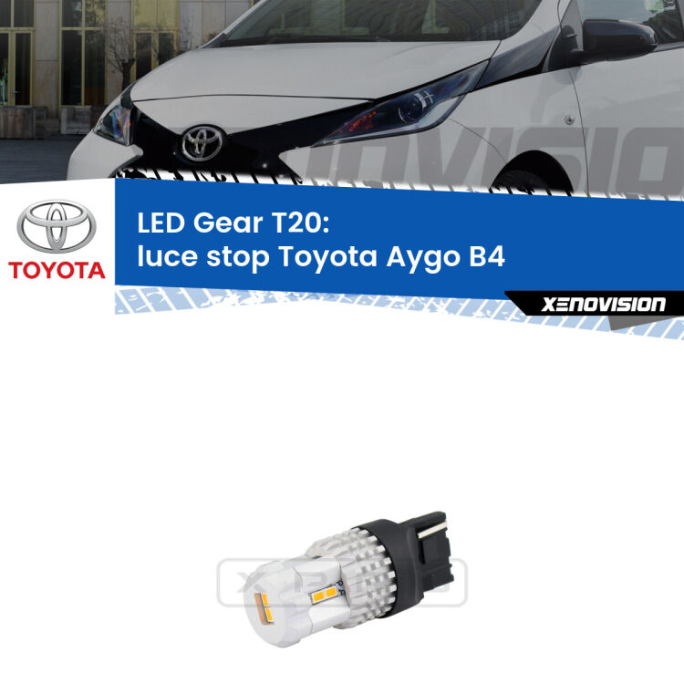 <strong>Luce Stop LED per Toyota Aygo</strong> B4 2014 in poi. Lampada <strong>T20</strong> rossa modello Gear.