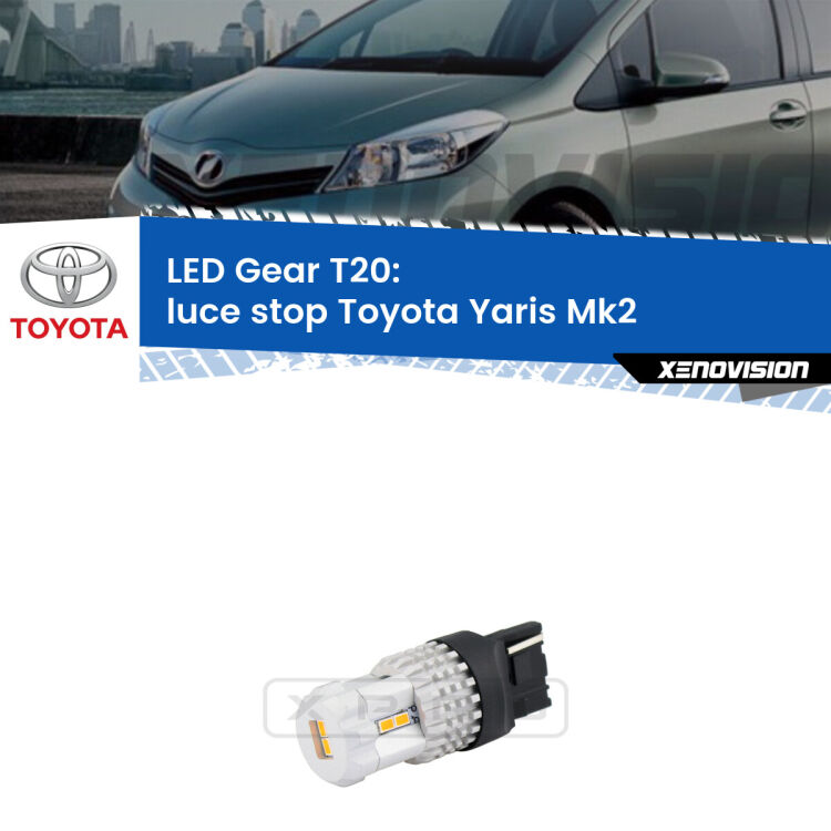 0 Luce Stop LED T20 Gear per Toyota Yaris Mk2 2005 - 2008 <strong>Luce Stop LED per Toyota Yaris</strong> Mk2 2005 - 2008. Lampada <strong>T20</strong> rossa modello Gear.