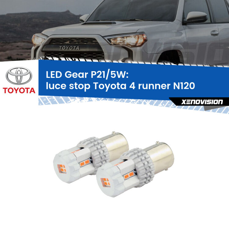 <strong>Luce Stop LED per Toyota 4 runner</strong> N120 1989 - 1996. Due lampade <strong>P21/5W</strong> rosse non canbus modello Gear.