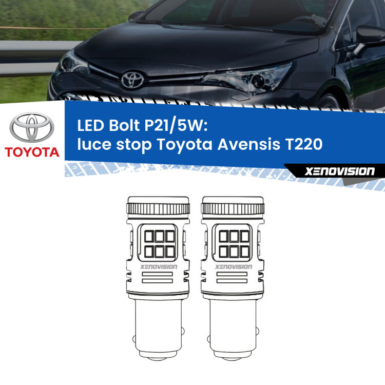 0 Luce Stop LED Toyota Avensis T220 1997 - 2003: P21/5W Bolt <strong>Luce Stop LED per Toyota Avensis</strong> T220 1997 - 2003. Coppia lampade <strong>P21/5W</strong> modello Bolt canbus.