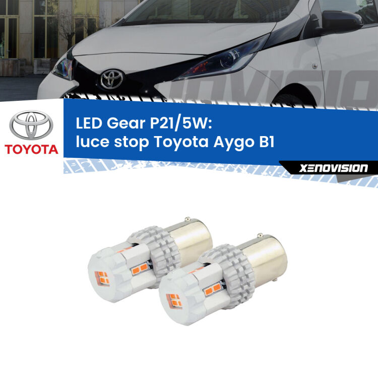 <strong>Luce Stop LED per Toyota Aygo</strong> B1 2005 - 2014. Due lampade <strong>P21/5W</strong> rosse non canbus modello Gear.