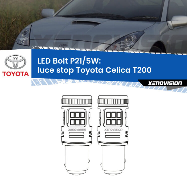 0 Luce Stop LED Toyota Celica T200 1993 - 1999: P21/5W Bolt <strong>Luce Stop LED per Toyota Celica</strong> T200 1993 - 1999. Coppia lampade <strong>P21/5W</strong> modello Bolt canbus.