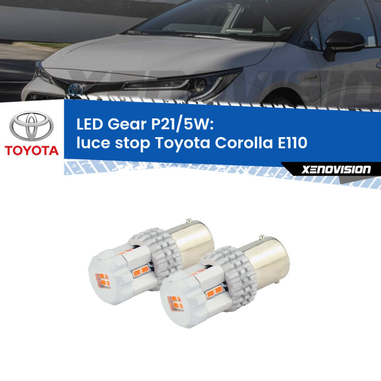 <strong>Luce Stop LED per Toyota Corolla</strong> E110 1997 - 2001. Due lampade <strong>P21/5W</strong> rosse non canbus modello Gear.