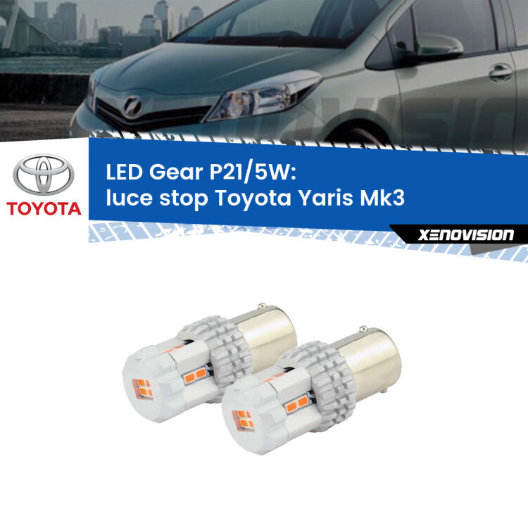 <strong>Luce Stop LED per Toyota Yaris</strong> Mk3 TMMF. Due lampade <strong>P21/5W</strong> rosse non canbus modello Gear.