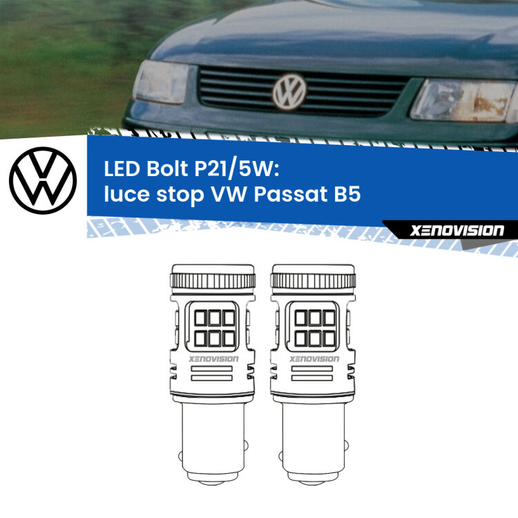 0 Luce Stop LED VW Passat B5 1996 - 2000: P21/5W Bolt <strong>Luce Stop LED per VW Passat</strong> B5 1996 - 2000. Coppia lampade <strong>P21/5W</strong> modello Bolt canbus.