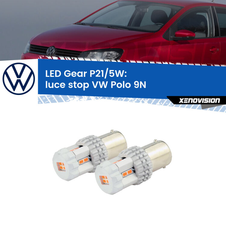 <strong>Luce Stop LED per VW Polo</strong> 9N 2002 - 2008. Due lampade <strong>P21/5W</strong> rosse non canbus modello Gear.