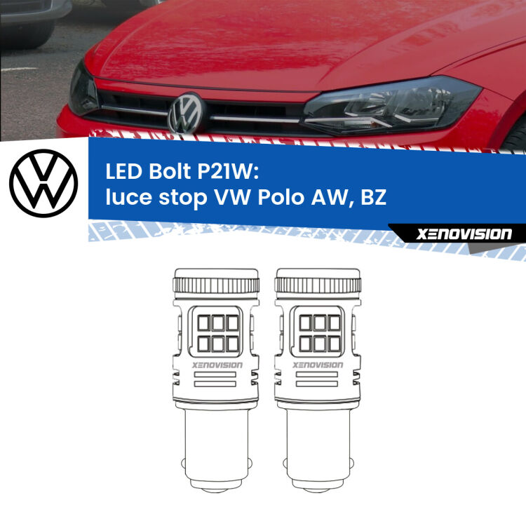 0 Luce Stop LED VW Polo AW, BZ 2017 in poi: P21W Bolt <strong>Luce Stop LED per VW Polo</strong> AW, BZ 2017 in poi. Coppia lampade <strong>P21W</strong> modello Bolt canbus.