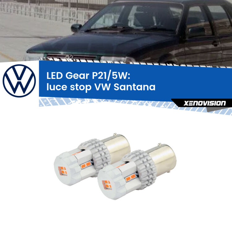 <strong>Luce Stop LED per VW Santana</strong>  1995 - 2012. Due lampade <strong>P21/5W</strong> rosse non canbus modello Gear.