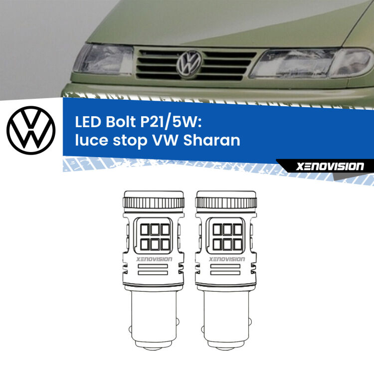 0 Luce Stop LED VW Sharan  1995 - 2010: P21/5W Bolt <strong>Luce Stop LED per VW Sharan</strong>  1995 - 2010. Coppia lampade <strong>P21/5W</strong> modello Bolt canbus.