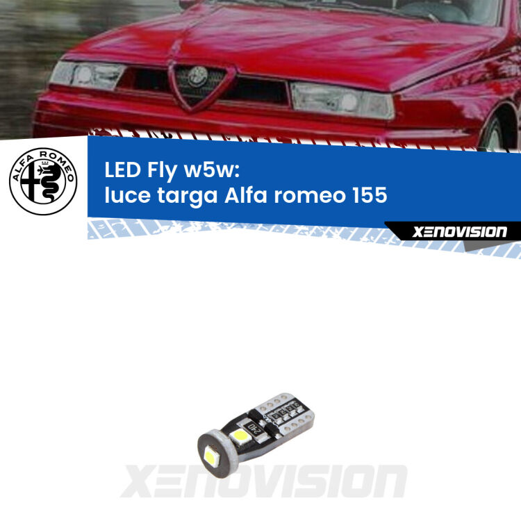 <strong>luce targa LED per Alfa romeo 155</strong>  1992 - 1997. Coppia lampadine <strong>w5w</strong> Canbus compatte modello Fly Xenovision.
