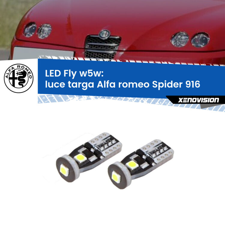 0 Luce Targa LED Alfa romeo Spider 916 1995 - 2005: W5W Fly <strong>luce targa LED per Alfa romeo Spider</strong> 916 1995 - 2005. Coppia lampadine <strong>w5w</strong> Canbus compatte modello Fly Xenovision.