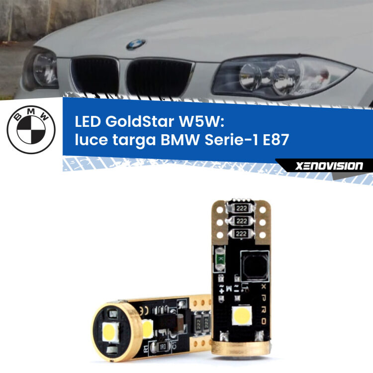 0 Luce Targa LED BMW Serie-1 E87 2003 - 2012: T10 GoldStar <strong>Luce Targa LED BMW Serie-1</strong> E87 2003 - 2012: ottima luminosità a 360 gradi. Si inseriscono ovunque. Canbus, Top Quality.