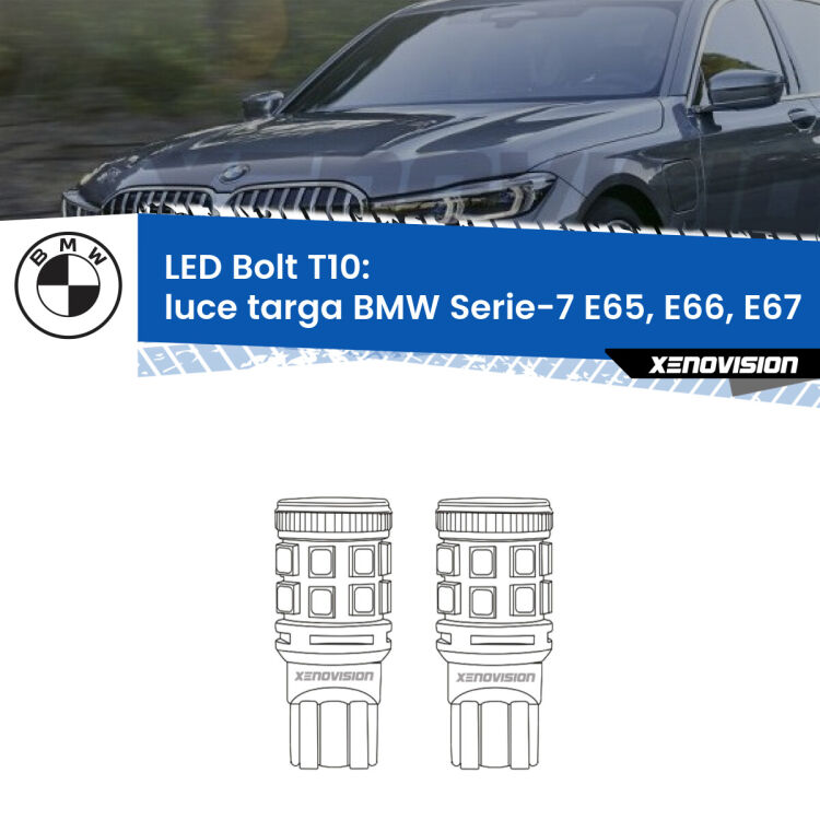 0 Luce Targa LED BMW Serie-7 E65, E66, E67 2001 - 2005: T10 Bolt <strong>Luce Targa LED per BMW Serie-7</strong> E65, E66, E67 2001 - 2005. Coppia lampade <strong>T10</strong> modello Bolt canbus.