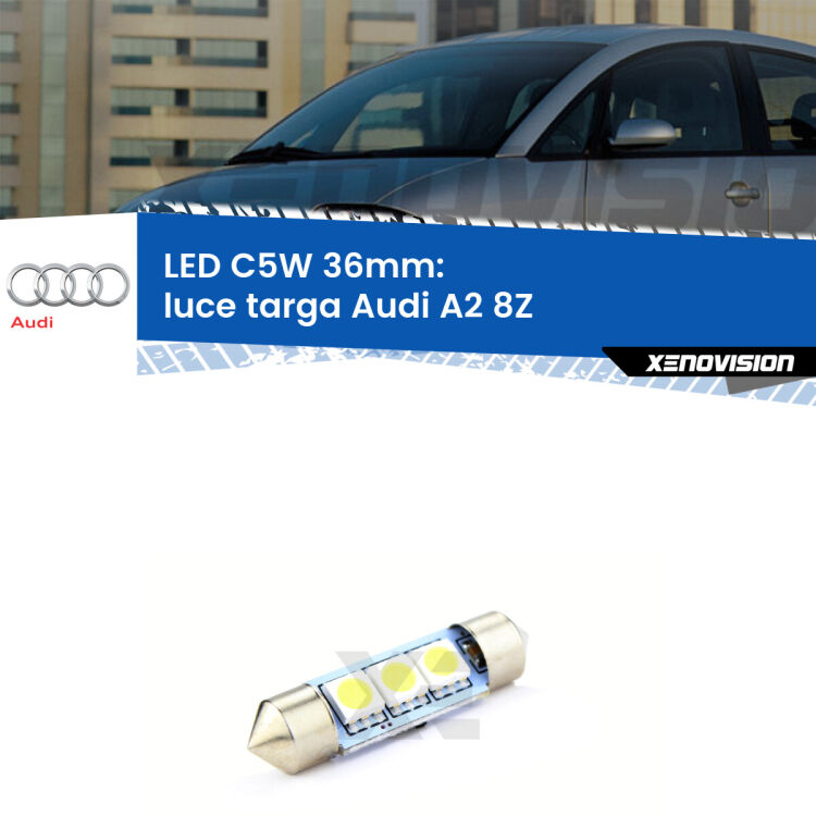 LED Luce Targa Audi A2 8Z 2000 - 2005. Una lampadina led innesto C5W 36mm canbus estremamente longeva.