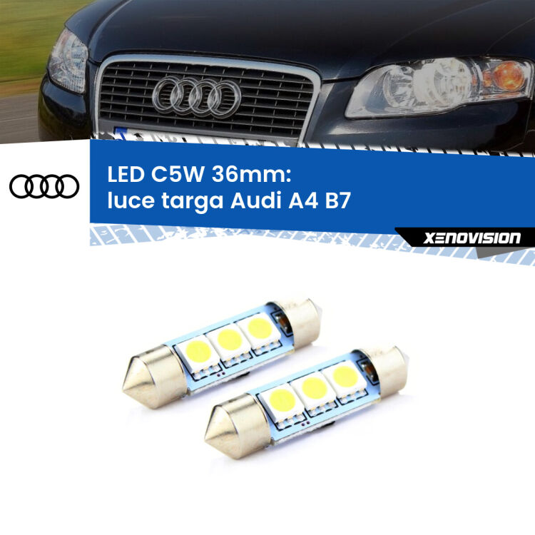 0 Luce Targa LED c5w 36mm Audi A4 B7 2004 - 2008 (Coppia) <strong>Luce Targa LED per Audi A4</strong> B7 2004 - 2008. Coppia lampade <strong>C5W</strong> 36mm estremamente longeve.