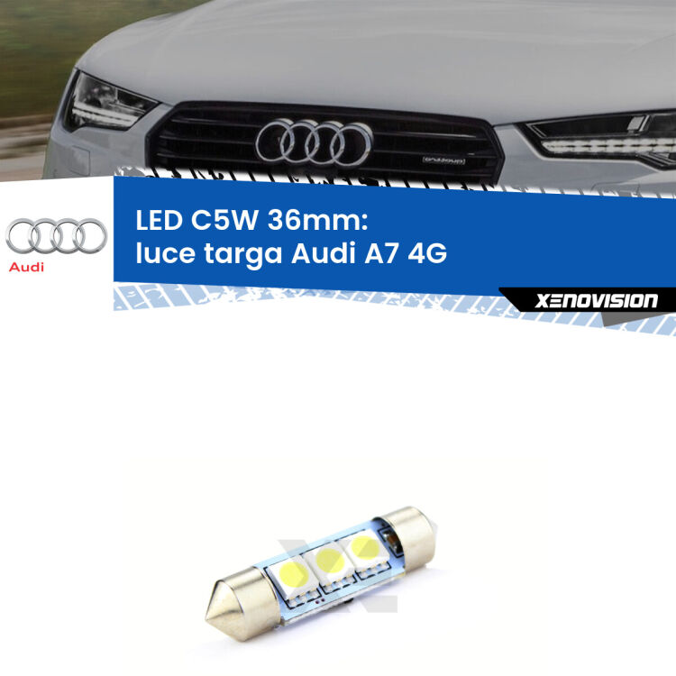 LED Luce Targa Audi A7 4G 2010 - 2011. Una lampadina led innesto C5W 36mm canbus estremamente longeva.