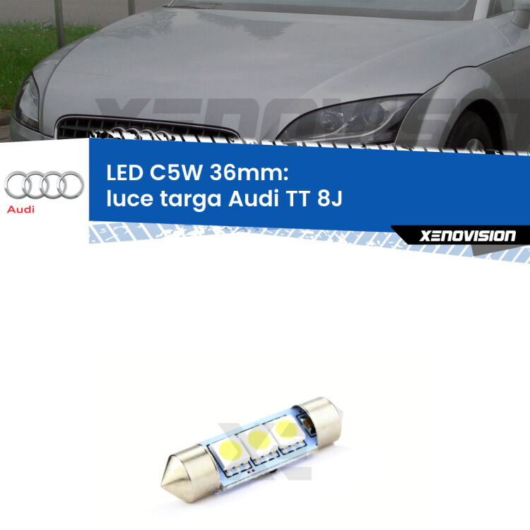 LED Luce Targa Audi TT 8J 2006 - 2014. Una lampadina led innesto C5W 36mm canbus estremamente longeva.