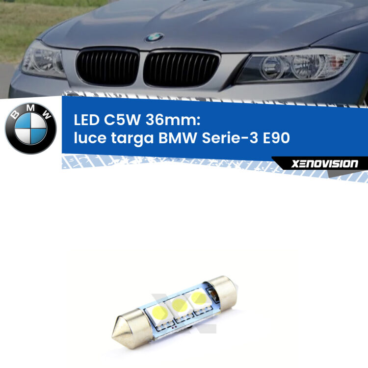 LED Luce Targa BMW Serie-3 E90 2005 - 2011. Una lampadina led innesto C5W 36mm canbus estremamente longeva.