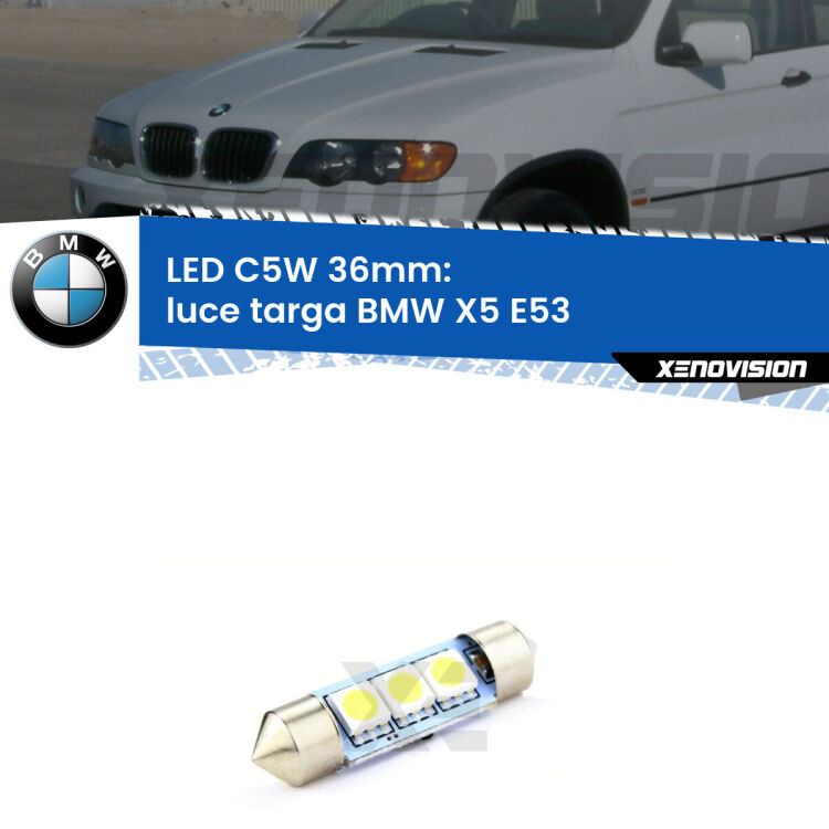 LED Luce Targa BMW X5 E53 1999 - 2005. Una lampadina led innesto C5W 36mm canbus estremamente longeva.