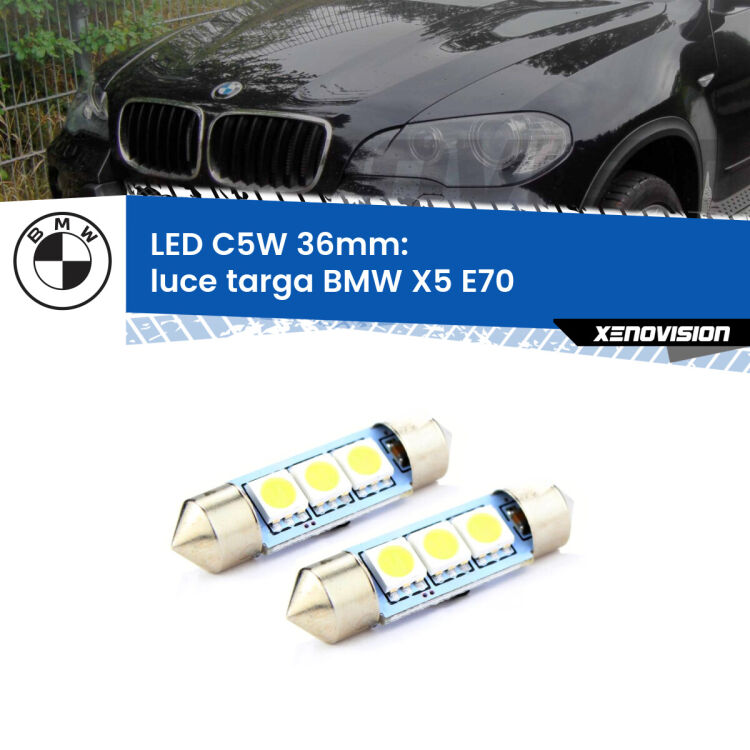 0 Luce Targa LED c5w 36mm BMW X5 E70 2006 - 2013 (Coppia) <strong>Luce Targa LED per BMW X5</strong> E70 2006 - 2013. Coppia lampade <strong>C5W</strong> 36mm estremamente longeve.