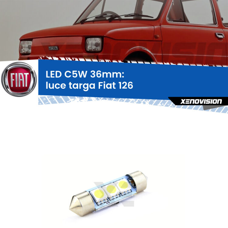 LED Luce Targa Fiat 126  1972 - 2000. Una lampadina led innesto C5W 36mm canbus estremamente longeva.