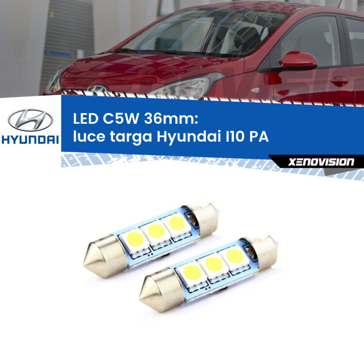 0 Luce Targa LED c5w 36mm Hyundai I10 PA 2007 - 2017 (Coppia) <strong>Luce Targa LED per Hyundai I10</strong> PA 2007 - 2017. Coppia lampade <strong>C5W</strong> 36mm estremamente longeve.
