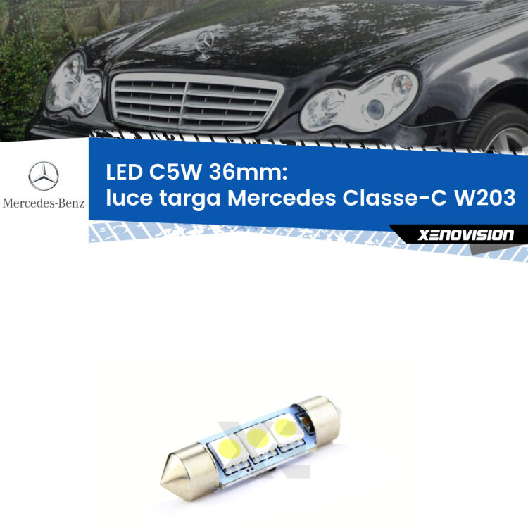 LED Luce Targa Mercedes Classe-C W203 2000 - 2007. Una lampadina led innesto C5W 36mm canbus estremamente longeva.