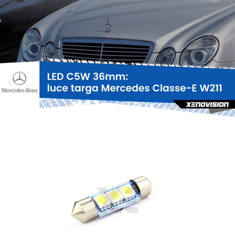 LED Luce Targa Mercedes Classe-E W211 2002 - 2009. Una lampadina led innesto C5W 36mm canbus estremamente longeva.