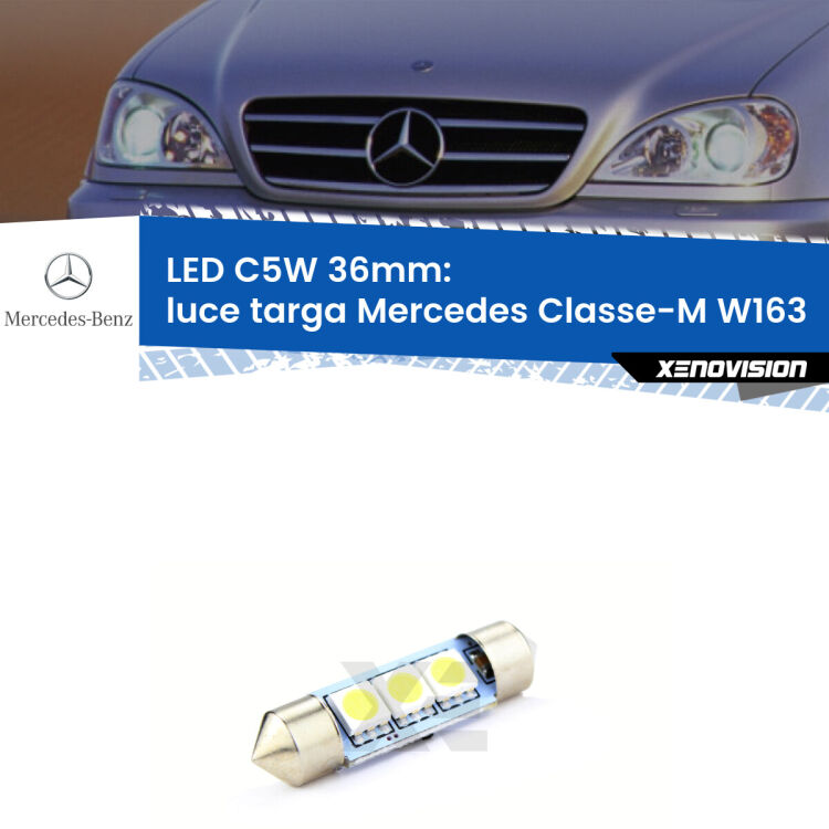 LED Luce Targa Mercedes Classe-M W163 1998 - 2005. Una lampadina led innesto C5W 36mm canbus estremamente longeva.