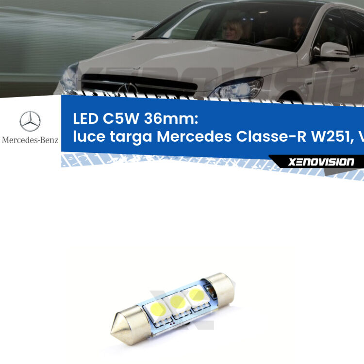 LED Luce Targa Mercedes Classe-R W251, V251 2006 - 2014. Una lampadina led innesto C5W 36mm canbus estremamente longeva.