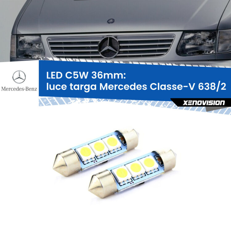 0 Luce Targa LED c5w 36mm Mercedes Classe-V 638/2 1996 - 2003 (Coppia) <strong>Luce Targa LED per Mercedes Classe-V</strong> 638/2 1996 - 2003. Coppia lampade <strong>C5W</strong> 36mm estremamente longeve.