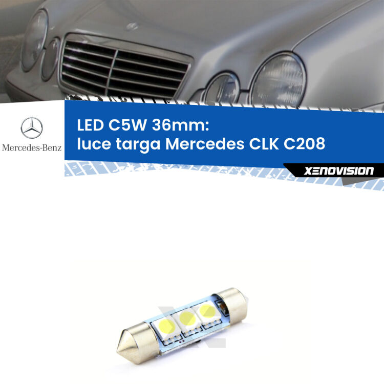 LED Luce Targa Mercedes CLK C208 1997 - 2002. Una lampadina led innesto C5W 36mm canbus estremamente longeva.