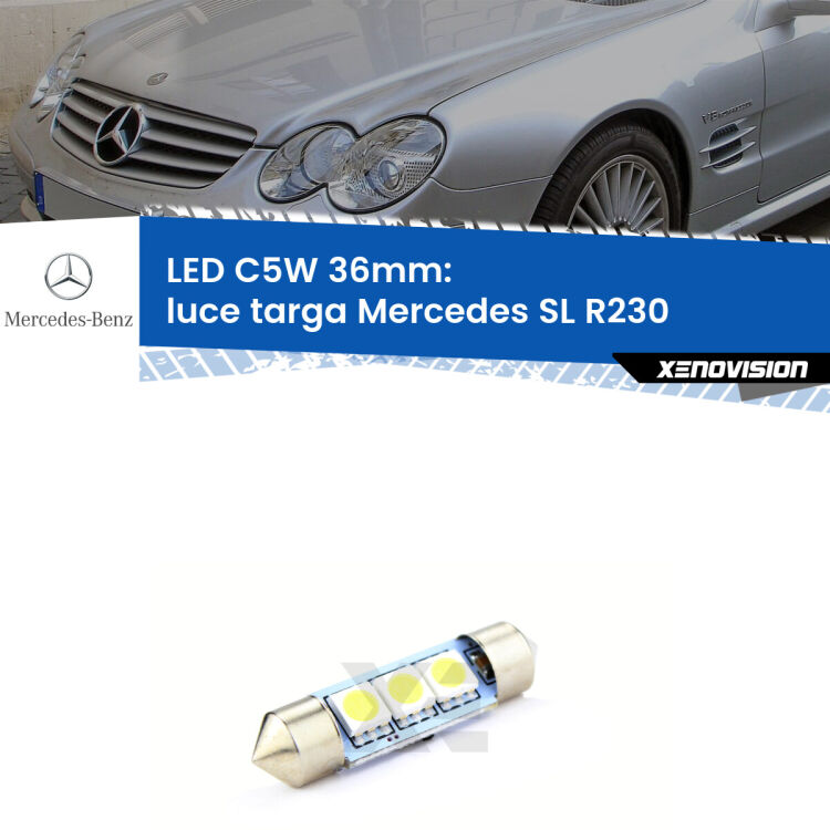 LED Luce Targa Mercedes SL R230 2001 - 2012. Una lampadina led innesto C5W 36mm canbus estremamente longeva.