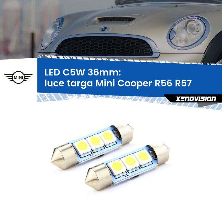 0 Luce Targa LED c5w 36mm Mini Cooper R56 R57 2006 - 2013 (Coppia) <strong>Luce Targa LED per Mini Cooper</strong> R56 R57 2006 - 2013. Coppia lampade <strong>C5W</strong> 36mm estremamente longeve.