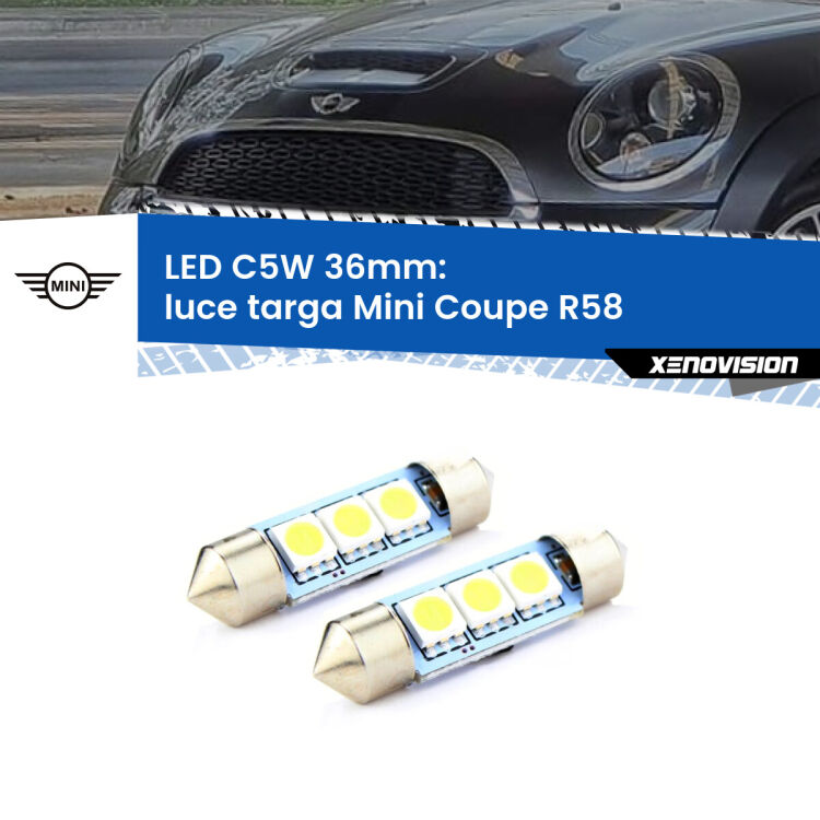 0 Luce Targa LED c5w 36mm Mini Coupe R58 2011 - 2015 (Coppia) <strong>Luce Targa LED per Mini Coupe</strong> R58 2011 - 2015. Coppia lampade <strong>C5W</strong> 36mm estremamente longeve.