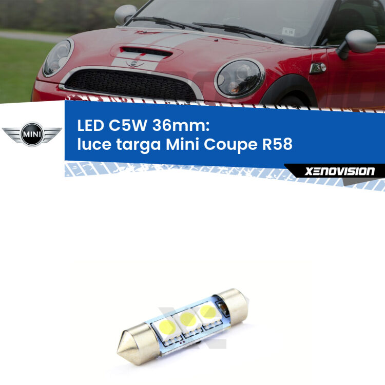 LED Luce Targa Mini Coupe R58 2011 - 2015. Una lampadina led innesto C5W 36mm canbus estremamente longeva.
