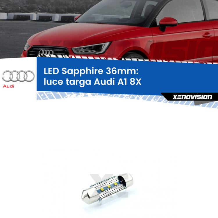 <strong>LED luce targa 36mm per Audi A1</strong> 8X 2010 - 2018. Lampade <strong>c5W</strong> modello Sapphire Xenovision con chip led Philips.