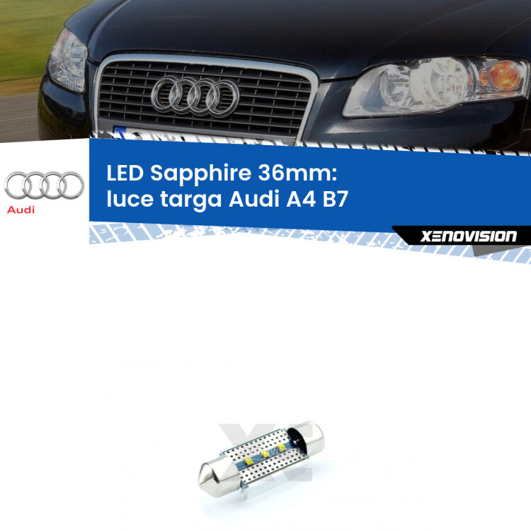 <strong>LED luce targa 36mm per Audi A4</strong> B7 2004 - 2008. Lampade <strong>c5W</strong> modello Sapphire Xenovision con chip led Philips.
