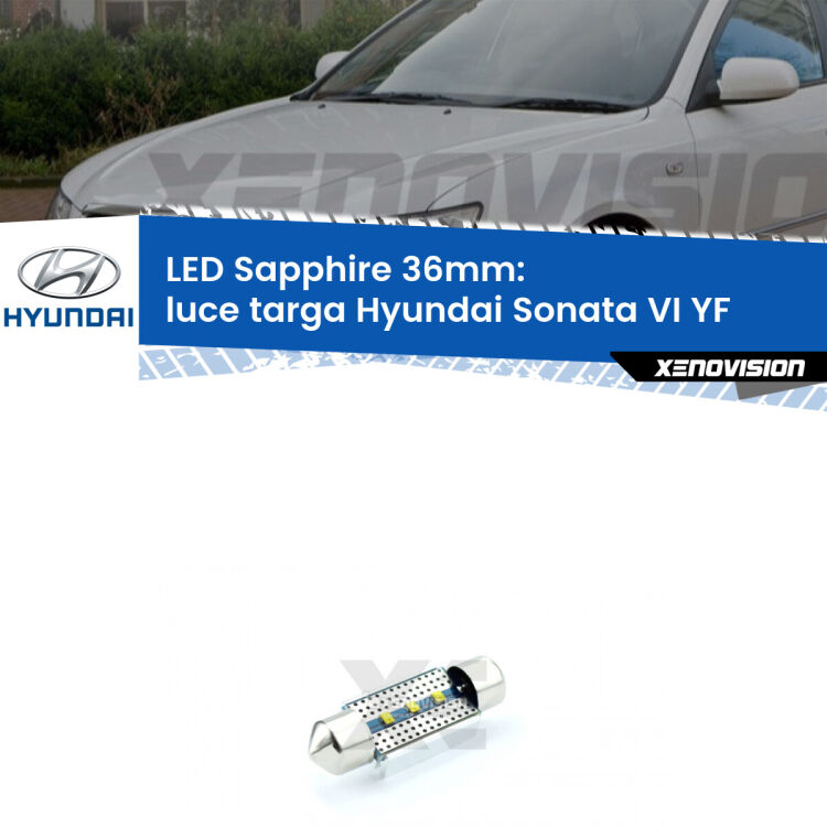 <strong>LED luce targa 36mm per Hyundai Sonata VI</strong> YF 2009 - 2015. Lampade <strong>c5W</strong> modello Sapphire Xenovision con chip led Philips.