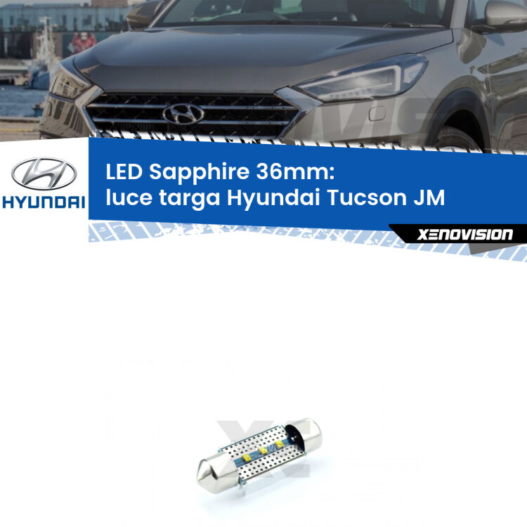 <strong>LED luce targa 36mm per Hyundai Tucson</strong> JM 2004 - 2011. Lampade <strong>c5W</strong> modello Sapphire Xenovision con chip led Philips.