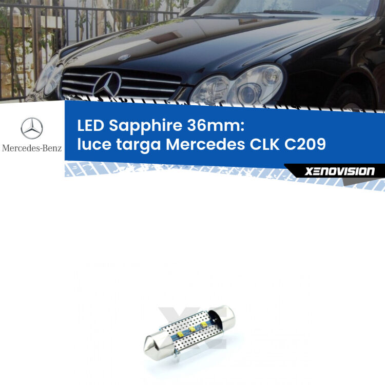 <strong>LED luce targa 36mm per Mercedes CLK</strong> C209 2002 - 2009. Lampade <strong>c5W</strong> modello Sapphire Xenovision con chip led Philips.