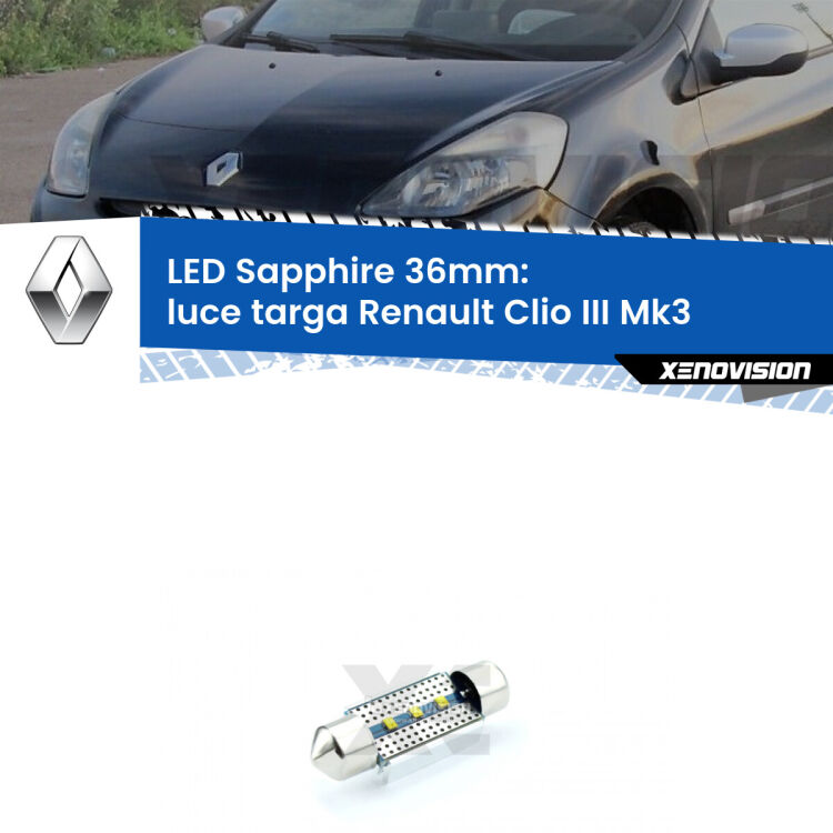 <strong>LED luce targa 36mm per Renault Clio III</strong> Mk3 2005 - 2011. Lampade <strong>c5W</strong> modello Sapphire Xenovision con chip led Philips.