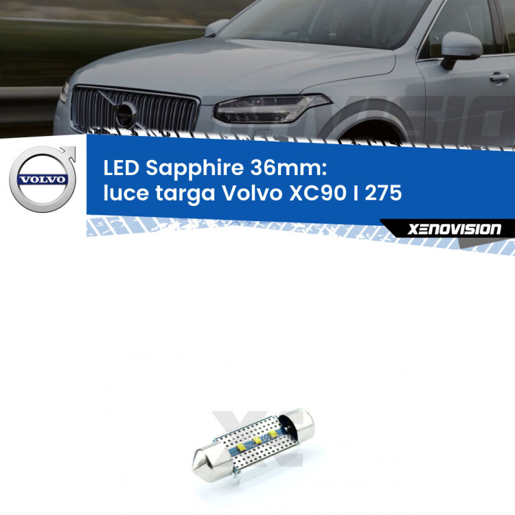 <strong>LED luce targa 36mm per Volvo XC90 I</strong> 275 2002 - 2014. Lampade <strong>c5W</strong> modello Sapphire Xenovision con chip led Philips.